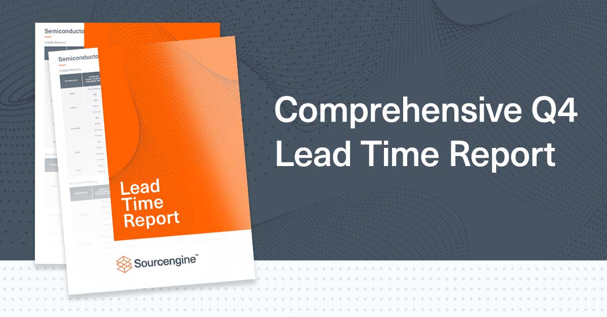 Sourcengine Q4 2021 lead time report highlights